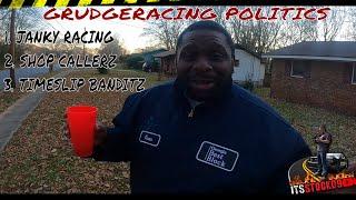 #ITSSTOCK09 GRUDGE RACING POLITICS| VOLUME 1 EPISODE 1|JANKY RACING