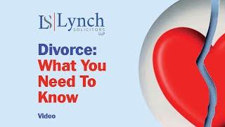 What You Need To Know About Divorce In Ireland - Lynch Solicitors