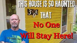 S5 - E12: This House Is So HAUNTED That NO ONE Will Stay Here