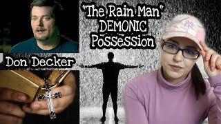 The Rain Man: Don Decker's Demonic Possession | #SimplyDARK S1 Ep7