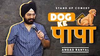 Pets vs Kids l Angad Singh Ranyal l Stand-up Comedy