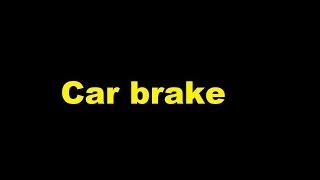 Car brake  Sound Effect