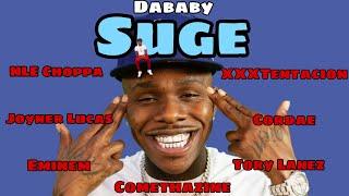 Suge Remix - DaBaby, NLE Choppa, Joyner Lucas, Eminem, Comethazine, Tory Lanez, Cordae, XXXTentacion