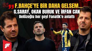 Emre Belözoğlu Fanatik'e konuştu | İrfan Can transferi, Okan Buruk, Fenerbahçe ve unutulmaz anılar