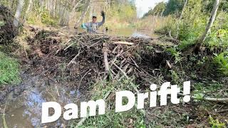 Beaver Dam Went Sideways!