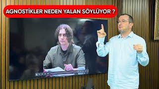 Agnostikler neden yalan söyler? / Kerem Önder