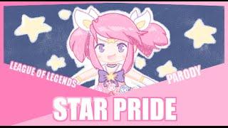 『Star Pride』Moon Pride League of Legends Parody