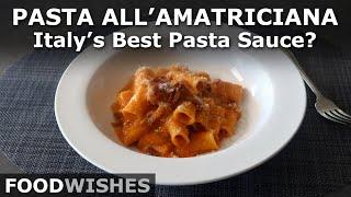 Pasta all'Amatriciana - Is this Italy's Best Pasta Sauce? - Food Wishes