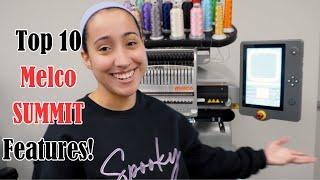 My Favorite Features on the New Melco Summit Embroidery Machine !