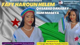 New Afar Music 2023| Fafy Haroun |▶ Qasabad Dahabay Num Mageya videoClipCoverSong 2023]#Videoclip