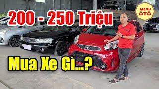 200 - 250 Triệu Mua Xe Gì Hợp Lý Hiện Nay - Mạnh Ô Tô