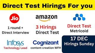 5 Direct Test Hirings | Any Batch can apply | 17 Hirings | CS IT | DTP | Fresher JOBS 23 24 25