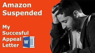 Amazon Account Suspended HELP -  With Appeal Letter and Plan of Action - Amazon Suspension Appealed!