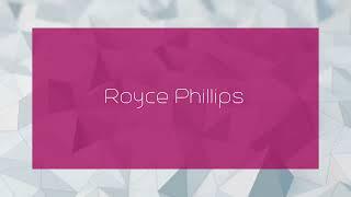 Royce Phillips - appearance