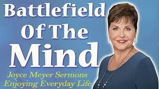 Joyce Meyer 2022| (Part 2) Battlefield Of The Mind