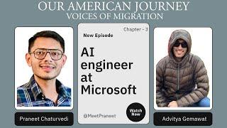 Charting Success: The Inspiring Journey of a Microsoft Engineer in AI @AdvityaGemawat #podcast