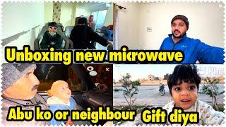 New microwave oven lai liya | abu or neighbour ko gifts diya .. babar akbar vlog