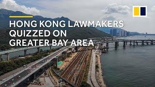 Hong Kong lawmakers quizzed on Greater Bay Area