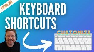 Fusion 360 Keyboard Shortcuts (How To Customize Shortcuts)