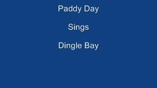 Dingle Bay ----- Paddy Day + Lyrics Underneath