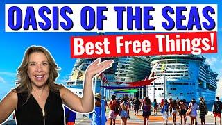 30 Best FREE Things to Do, See & Eat on Oasis of the Seas