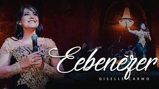 Ebenézer - Giselle Carmo | Especial 10 Anos