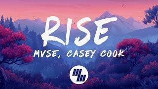 MVSE & Casey Cook - RISE (Lyrics)