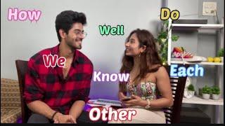 How well do we know each other edition | Shreya Kalra | Rishabh Jaiswal