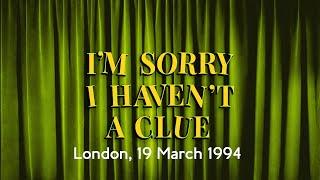 1994: I'm Sorry I Haven't A Clue (London, 19 March 1994)