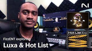 Exploring Luxa and Hot List with FizzENT | Native Instruments