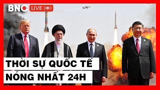 TRỰC TIẾP: Thời sự Quốc tế 22/6: Iran muốn Israel thành bình địa, vạn tên lửa sẵn sàng | BNC Now