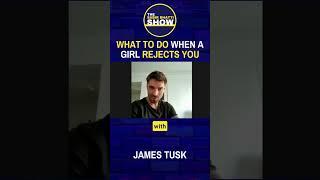 What to Do When a Girl Rejects You: w/ @JamesTusk — The Sabir Bhatti Show #shorts #datingadvice