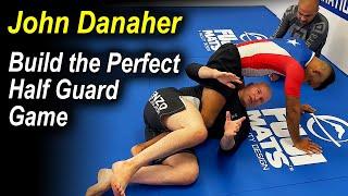 How To Build The Perfect Half Guard Game For No Gi by John Danaher