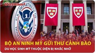 Nóng: Mỹ chính thức cảnh báo du học sinh Mỹ, du học sinh Việt “thấp thỏm” chờ thông tin | VNP