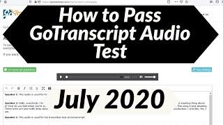 GoTranscript Audio Test Answer July 2020 - How to Pass GoTranscript Audio Test