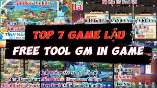 TOP 7 GAME LẬU TOOL GM VIỆT HÓA  IN GAME MIỄN PHÍ CỰC NGON MIỄN PHÍ CÓ APK PC IOS TESTLIGHT