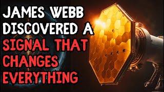 “James Webb Discovered a Signal That Changes Everything” - Creepypasta