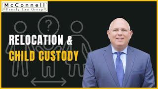 Relocation and Child Custody