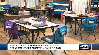 NEA-NH files lawsuit against US Department of Education over DEI ban