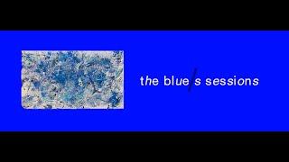 the blue/s sessions | Muna Malik