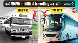 How VOLVO changed the way of travelling in INDIA?