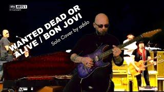 Wanted Dead or Alive / Bon Jovi / Solo Cover by addo