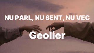 Geolier - NU PARL, NU SENT, NU VEC (Testo/Lyrics)