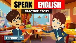 Learn English through Stories | Episode 2 Alex and Amelie Show | English Conversation Practice