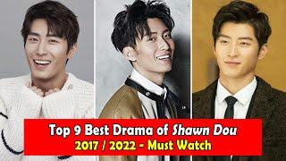 SHAWN DOU/DOU XIAO 窦骁 DRAMALIST (2017-2022)