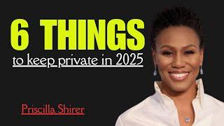 "Protect Your Privacy: 6 Critical Things to Keep Private in 2025" Priscilla Shirer's Best Speech