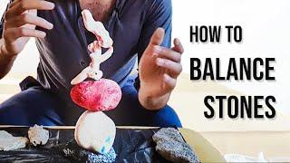 How I Learned the Art of Balancing Stones