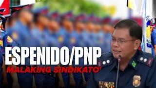 ESPENIDO VIRAL NGAYON MATAPOS  IBUNYAG ANG MALAKING SINDIKATO SA PNP