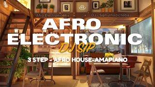  Afro Electronic Vibes | Amapiano & 3 Step Fusion | September 2024 Dance Mix  |