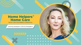 In Conversation with Emma Dickison | Home Helpers® Home Care | The Enterprise World